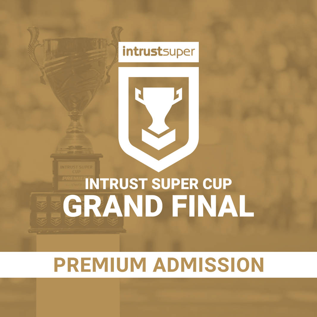 Intrust Super Cup Grand Final - Premium Admission0