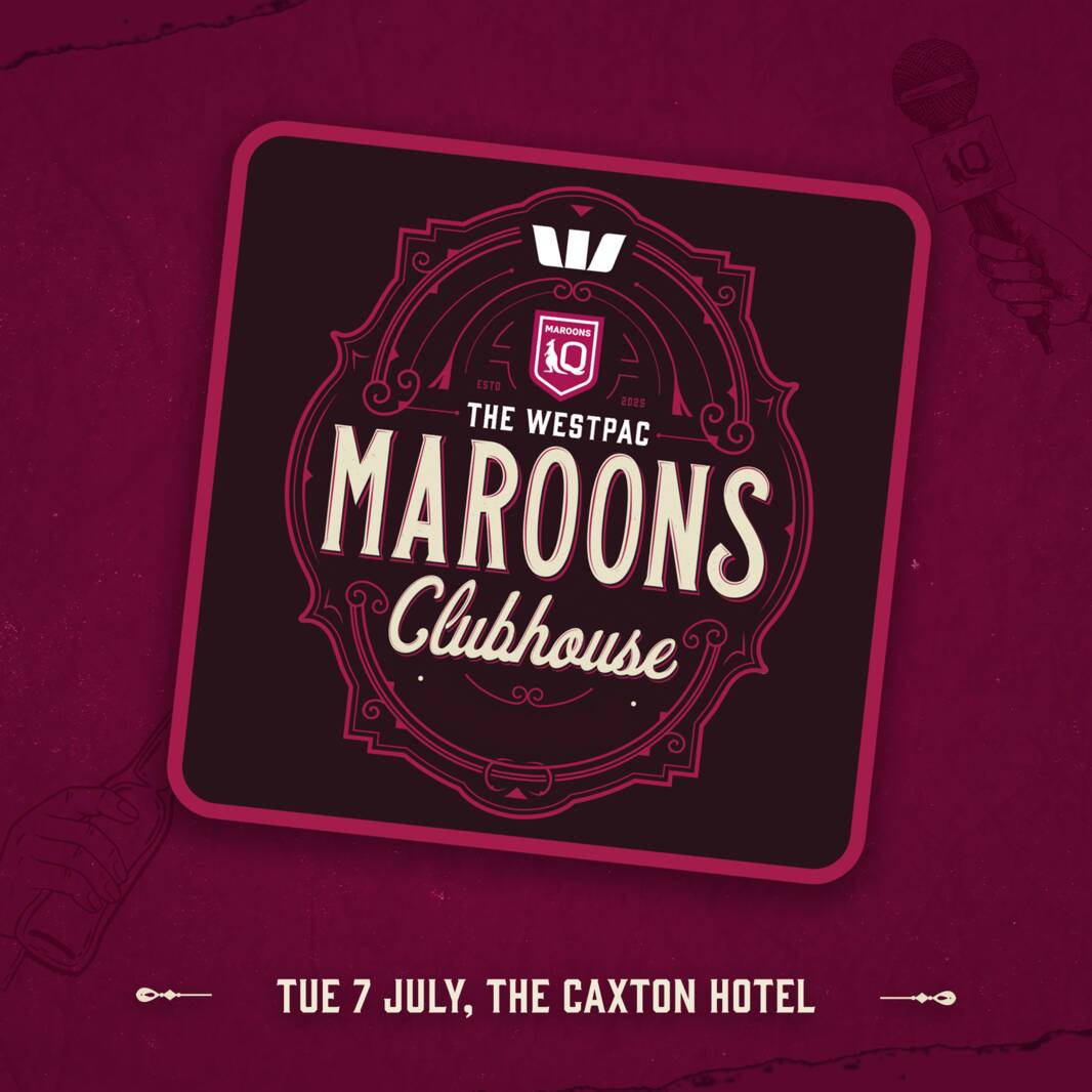The Westpac Maroons Clubhouse - Tuesday0