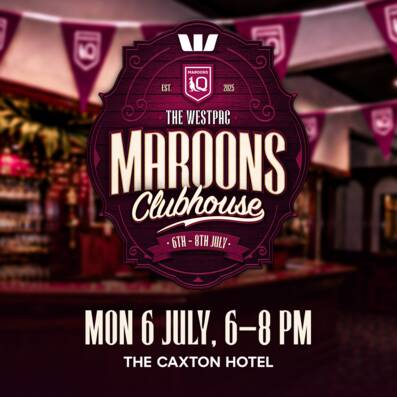 The Westpac Maroons Clubhouse - Monday